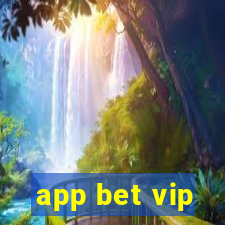 app bet vip